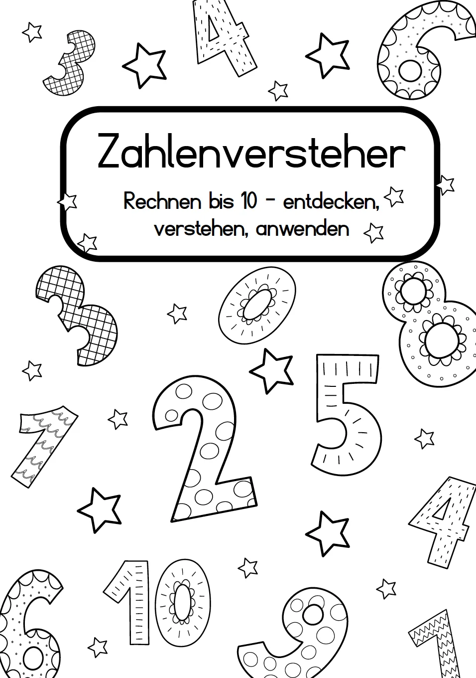 Zahlenversteher – Rechnen bis 10: entdecken, verstehen, anwenden